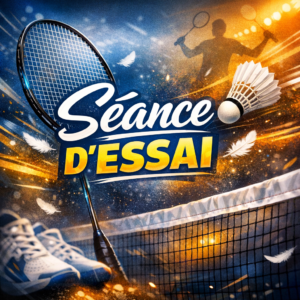 Lire la suite à propos de l’article 🏸 Séances d’essai – Juin 2026
